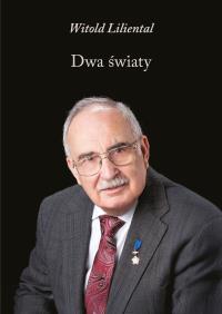 Dwa światy. Autor: Liliental Witold. Dobreksiazki.pl Okładka książki Dwa światy
