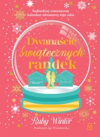 Okładka książki Dwanaście świątecznych randek