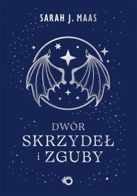 Okładka książki Dwór skrzydeł i zguby. Dwór cierni i róż. Tom 3 wyd. 2026