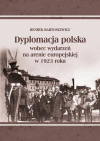 Okładka książki Dyplomacja polska wobec wydarzeń na arenie...