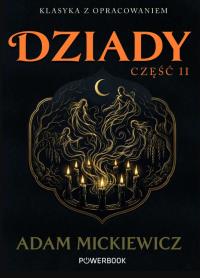 Okładka książki Dziady. Część II. Klasyka z opracowaniem