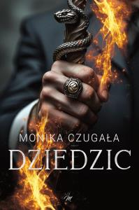 Dziedzic. Autor: Monika Czugała. Dobreksiazki.pl Okładka książki Dziedzic