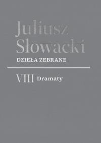 Okładka książki Dzieła zebrane. VIII Dramaty
