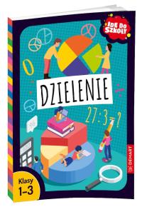 Okładka książki Dzielenie. Idę do szkoły