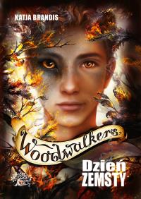 Dzień zemsty. Woodwalkers . Tom 6. Autor: Katja Brandis. Dobreksiazki.pl Okładka książki Dzień zemsty. Woodwalkers . Tom 6