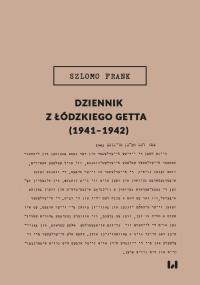 Okładka książki Dziennik z łódzkiego getta (1941-1942)