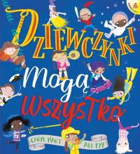 Okładka książki Dziewczynki mogą wszystko