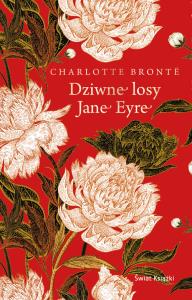 Dziwne losy Jane Eyre. Autor: Bronte Charlotte. Dobreksiazki.pl Okładka książki Dziwne losy Jane Eyre