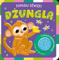 Dżungla. Dopasuj dźwięki. Autor: Opracowanie zbiorowe. Dobreksiazki.pl Okładka książki Dżungla. Dopasuj dźwięki