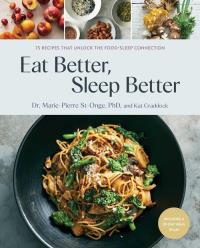 Eat Better Sleep Better. Wydawca: Simon & Schuster. Dobreksiazki.pl Opakowanie Eat Better Sleep Better