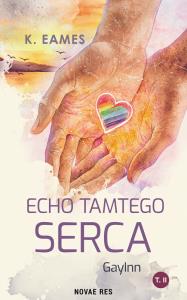 Echo tamtego serca. GuyInn. Tom 2. Autor: K. Eames. Dobreksiazki.pl Okładka książki Echo tamtego serca. GuyInn. Tom 2