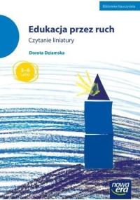 Okładka książki Edukacja przez ruch. Czytanie liniatury