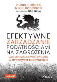 Efektywne zarządzanie podatnościami na zagrożenia. Jak minimalizować ryzyko w cyfrowym ekosystemie. Autor: Chris Hughes, Nikki Robinson. Dobreksiazki.pl Okładka książki Efektywne zarządzanie podatnościami na zagrożenia. Jak minimalizować ryzyko w cyfrowym ekosystemie