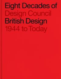 Eight Decades of British Design wer. angielska. Autor: Mark Cortes Favis. Dobreksiazki.pl Okładka książki Eight Decades of British Design wer. angielska