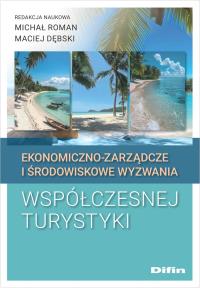 Okładka książki Ekonomiczno-zarządcze i środowiskowe wyzwania współczesnej turystyki