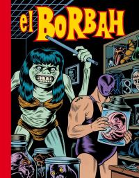 El Borbah. Autor: Charles Burns. Dobreksiazki.pl Okładka książki El Borbah