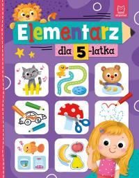 Elementarz dla 5-latka. Autor: Bator Agnieszka. Dobreksiazki.pl Okładka książki Elementarz dla 5-latka