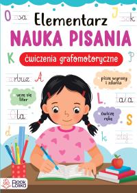 Elementarz. Nauka pisania. Ćwiczenia grafomotoryczne. - uszkodzone. Autor: Opracowanie zbiorowe. Dobreksiazki.pl Okładka książki Elementarz. Nauka pisania. Ćwiczenia grafomotoryczne. - uszkodzone