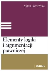 Okładka książki Elementy logiki i argumentacji prawniczej