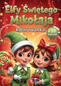 Elfy Świętego Mikołaja. Autor: Opracowanie zbiorowe. Dobreksiazki.pl Okładka książki Elfy Świętego Mikołaja