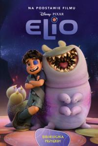 Elio. Biblioteczka przygody. Disney Pixar. Autor: Suzanne Francis. Dobreksiazki.pl Okładka książki Elio. Biblioteczka przygody. Disney Pixar