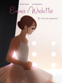 Emma i Wioletta T.2 Pierwsze wątpliwości. Autor: Jrme Hamon, Lena Sayaphoum, Maria Mosiewicz. Dobreksiazki.pl Okładka książki Emma i Wioletta T.2 Pierwsze wątpliwości