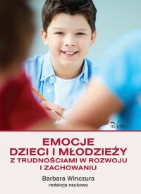 Emocje dzieci i młodzieży z trudnościami w rozwoju i zachowaniu. Autor: Praca zbiorowa. Dobreksiazki.pl Okładka książki Emocje dzieci i młodzieży z trudnościami w rozwoju i zachowaniu