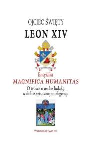 Okładka książki Encyklika Magnifica Humanitas. W trosce o osobę...