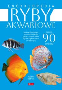 Encyklopedia ryby akwariowe. Autor: Zientek Hubert dr.. Dobreksiazki.pl Okładka książki Encyklopedia ryby akwariowe