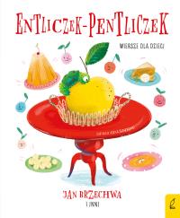 Entliczek-pentliczek. Wiersze dla dzieci - delikatnie uszkodzona. Autor: Opracowanie zbiorowe. Dobreksiazki.pl Okładka książki Entliczek-pentliczek. Wiersze dla dzieci - delikatnie uszkodzona