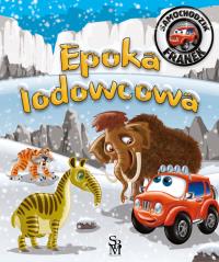 Okładka książki Epoka lodowcowa. Samochodzik Franek