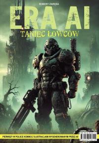 ERA AI. Taniec łowców. Autor: Robert Zaręba. Dobreksiazki.pl Okładka książki ERA AI. Taniec łowców