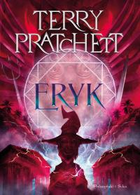 Eryk. Świat Dysku. Duże Litery. Autor: Terry Pratchett. Dobreksiazki.pl Okładka książki Eryk. Świat Dysku. Duże Litery