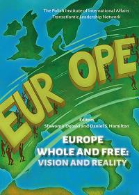 Europe Whole and Free. Wydawca: Polski Instytut Spraw Międzynarodowych. Dobreksiazki.pl Opakowanie Europe Whole and Free