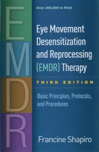 Eye Movement Desensitization and Reprocessing (EMDR) Therapy. Autor: Shapiro Francine. Dobreksiazki.pl Okładka książki Eye Movement Desensitization and Reprocessing (EMDR) Therapy