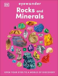 Eyewonder Rocks and Minerals. Wydawca: DK. Dobreksiazki.pl Opakowanie Eyewonder Rocks and Minerals