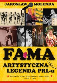 FAMA. Artystyczna legenda PRL-u. Autor: Jarosław Molenda. Dobreksiazki.pl Okładka książki FAMA. Artystyczna legenda PRL-u