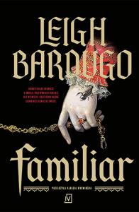 Familiar. Autor: Bardugo Leigh. Dobreksiazki.pl Okładka książki Familiar