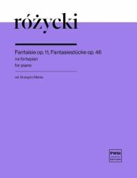 Okładka książki Fantaisie op. 11 Fantasiestucke op.46 na fortepian