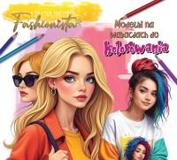 Fashionista. Modelki na wakacjach do kolorowania. Autor:   Praca zbiorowa. Dobreksiazki.pl Okładka książki Fashionista. Modelki na wakacjach do kolorowania