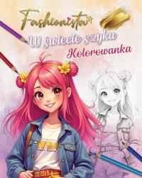 Fashionista. W świecie szyku. Kolorowanka. Autor:   Praca zbiorowa. Dobreksiazki.pl Okładka książki Fashionista. W świecie szyku. Kolorowanka