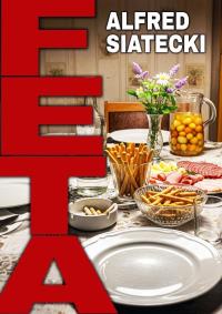 Feta. Autor: Siatecki Alfred. Dobreksiazki.pl Okładka książki Feta