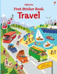First Sticker Book Travel wer. angielska. Autor: Hannah Watson, Sean Longcroft. Dobreksiazki.pl Okładka książki First Sticker Book Travel wer. angielska
