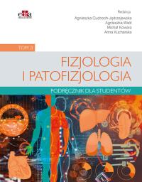 Fizjologia i patofizjologia. Podręcznik dla studentów. Tom 3. Wydawca: Edra Urban & Partner. Dobreksiazki.pl Opakowanie Fizjologia i patofizjologia. Podręcznik dla studentów. Tom 3