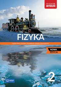 Fizyka LO 2 Podr. ZP 2025 WSIP. Autor: Ludwik Lehman, Witold Polesiuk, Grzegorz Wojewoda. Dobreksiazki.pl Okładka książki Fizyka LO 2 Podr. ZP 2025 WSIP