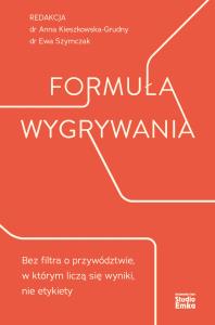 Formuła wygrywania. Autor: dr Anna Kieszkowska-Grudny, dr Ewa Szymczak. Dobreksiazki.pl Okładka książki Formuła wygrywania