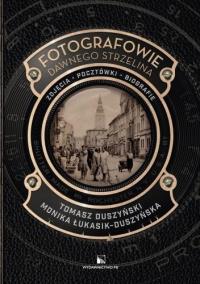 Okładka książki Fotografowie dawnego Strzelina