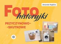 Okładka książki Fotohistoryjki przyczynowo-skutkowe