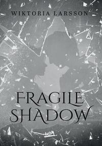 Okładka książki Fragile Shadow