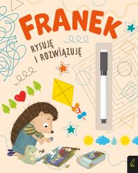 Franek rysuję i rozwiązuję. Jeżyk Franek. Autor: Opracowanie zbiorowe. Dobreksiazki.pl Okładka książki Franek rysuję i rozwiązuję. Jeżyk Franek